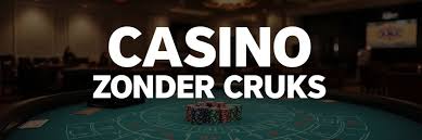 Casino zonder CRUKS De Beste Online Ervaringen Zonder Beperkingen